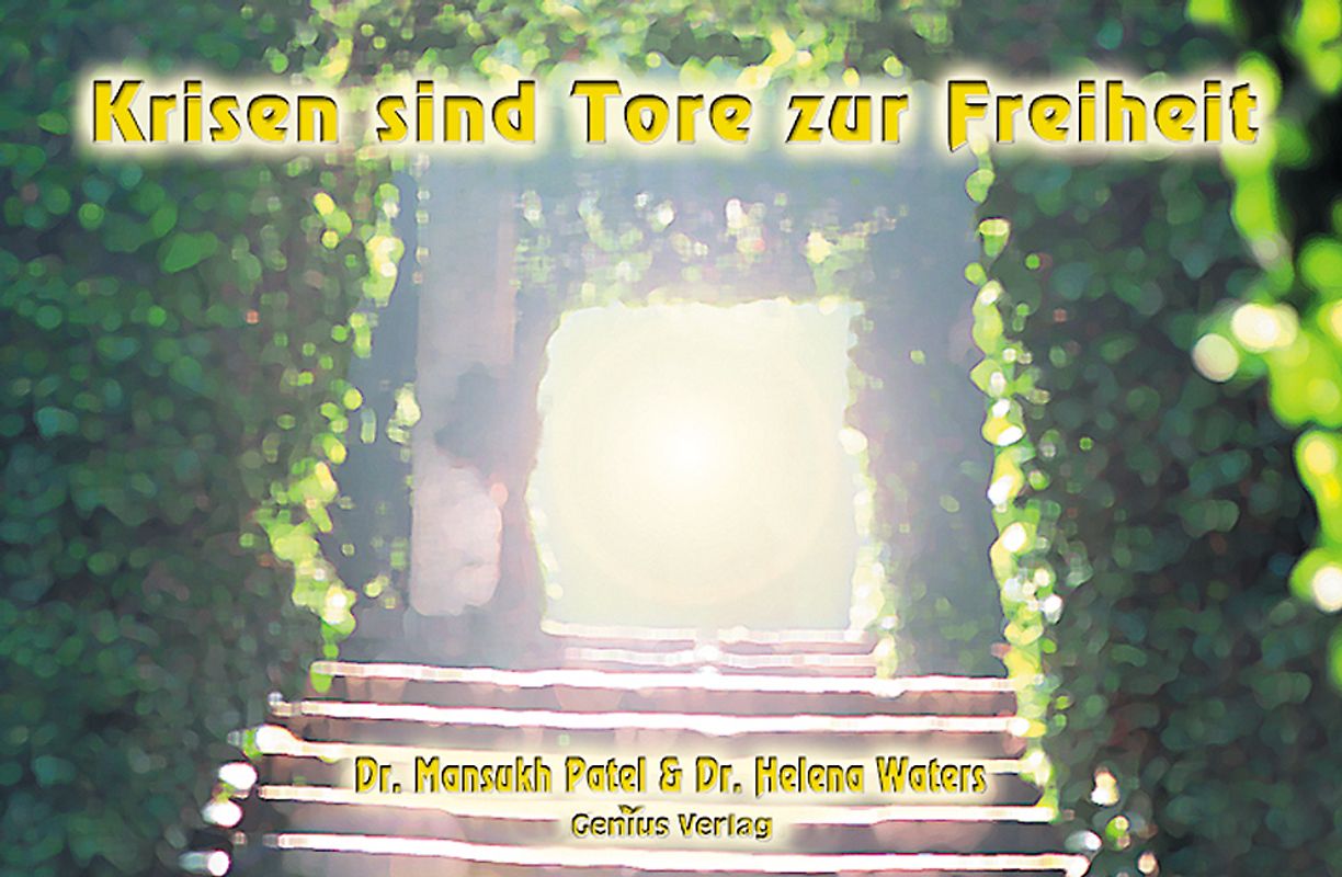 Krisen sind Tore zur Freiheit