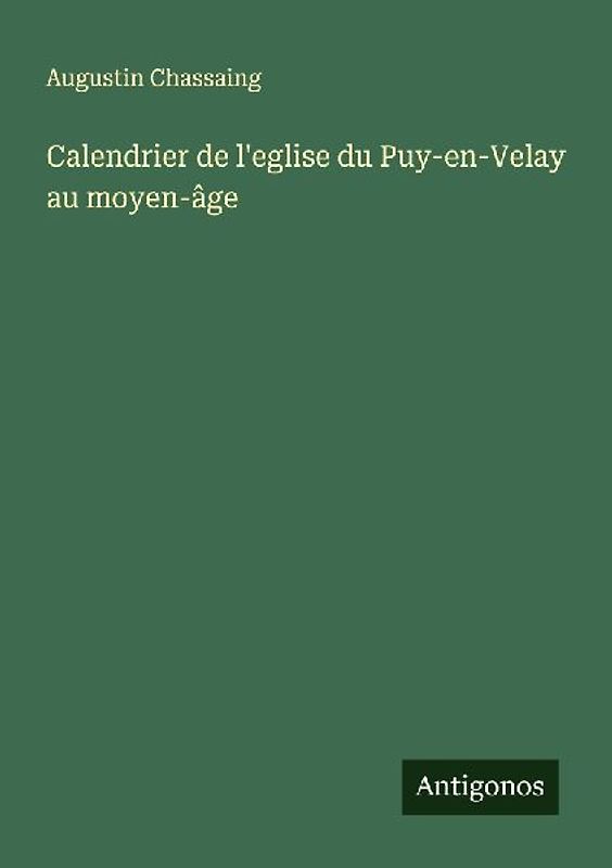 Calendrier de l'eglise du Puy-en-Velay au moyen-âge