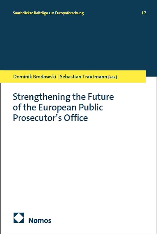 Strengthening the Future of the European Public Prosecutor’s Office