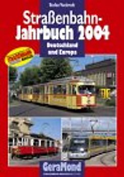 Strassenbahn-Jahrbuch 2004. Deutschland und Europa