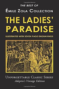 Émile Zola Collection - The Ladies' Paradise (Unforgettable Classic Series)
