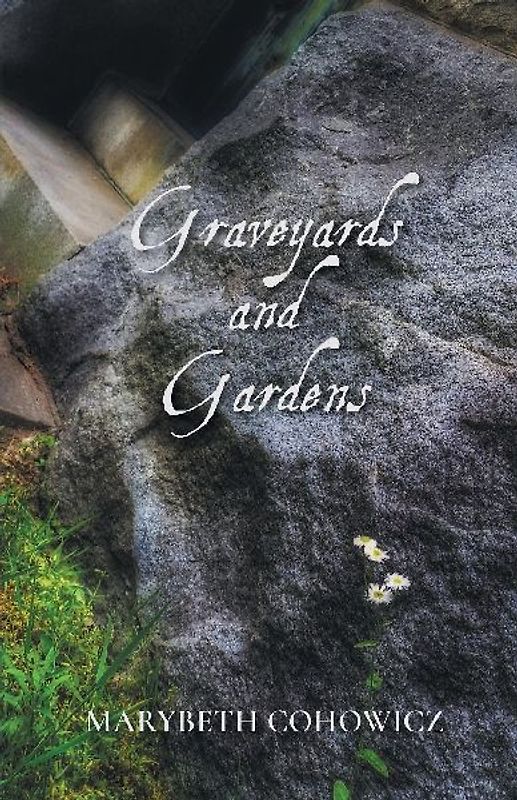 Graveyards and Gardens