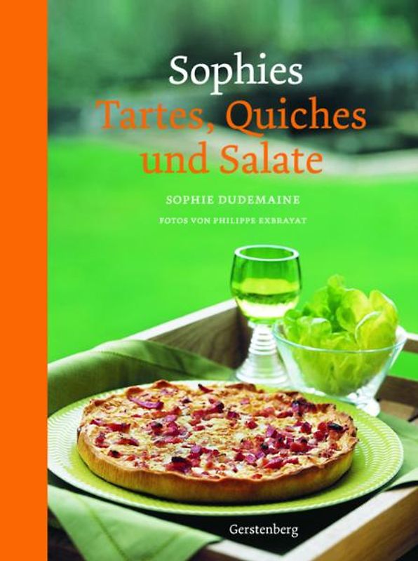 Sophies Tartes, Quiches und Salate