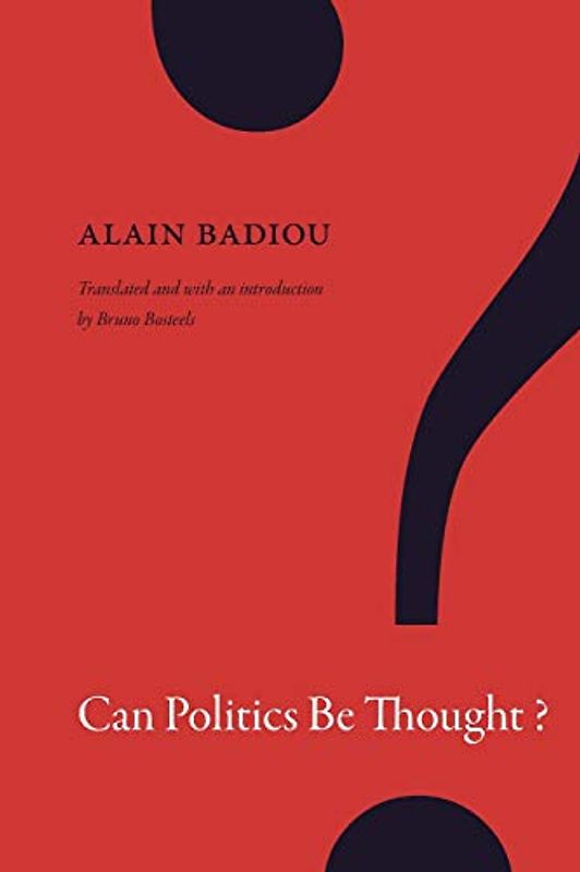 Can Politics Be Thought?: Of an Obscure Disaster: on the End of the Truth of the State (John Hope Franklin Center Book)