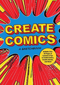 Create Comics: A Sketchbook