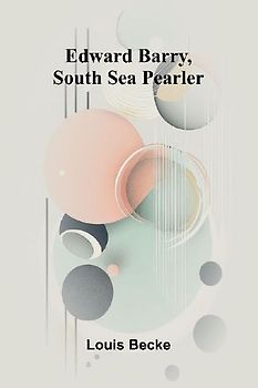 Edward Barry, South Sea Pearler