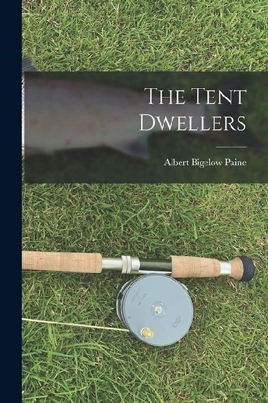 The Tent Dwellers