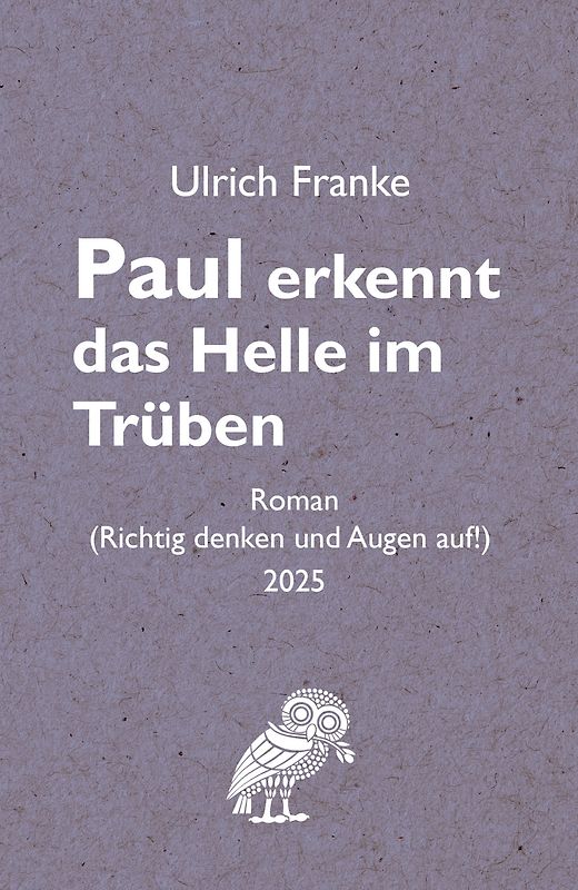 Paul erkennt das Helle im Trüben