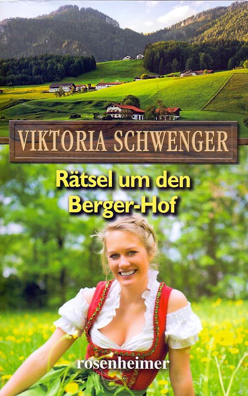 Rätsel um den Berger-Hof - Viktoria Schwenger [Gebundene Ausgabe]
