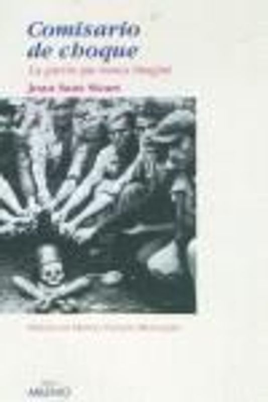 Comisario de choque : la guerra que nunca imaginé