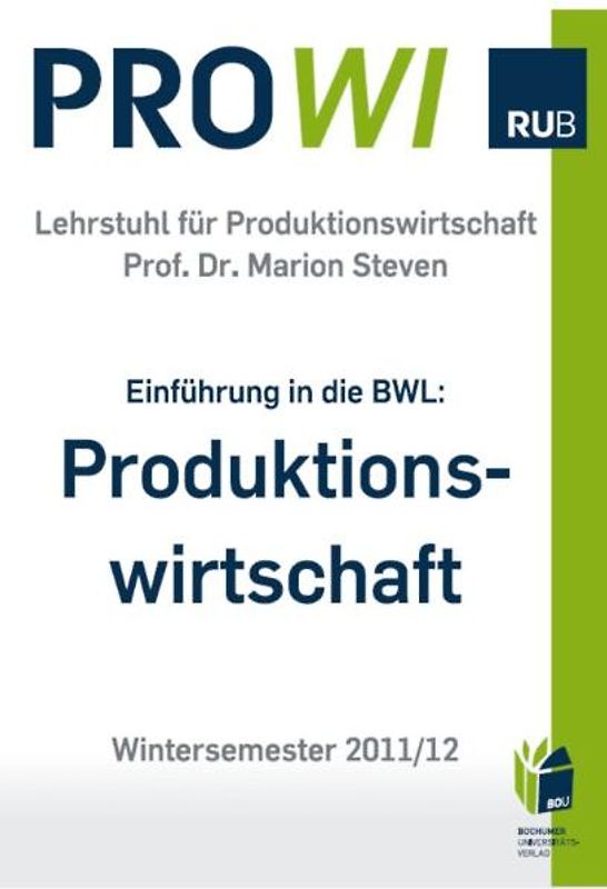 Einführung in die Betriebswirtschaftslehre: Produktionswirtschaft