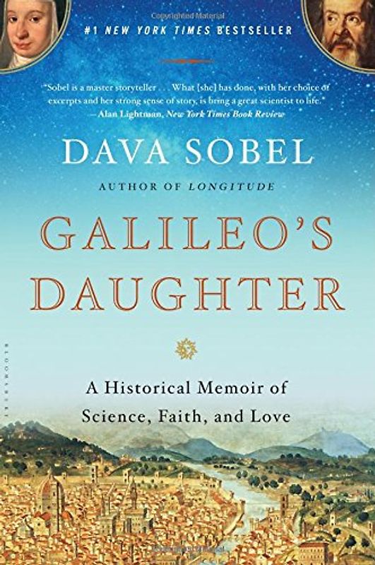 Galileo's Daughter: A Historical Memoir of Science, Faith, and Love - Sobel, Dava