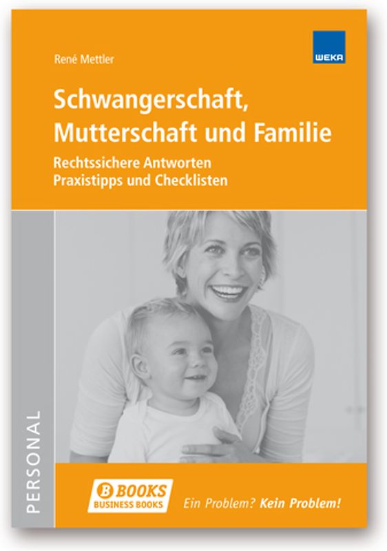 Schwangerschaft, Mutterschaft und Familie