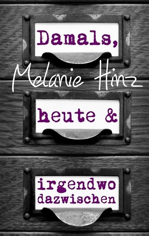 Damals, heute & irgendwo dazwischen