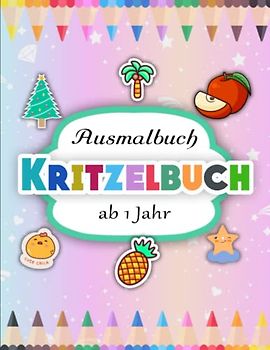 Kritzelbuch ab 1 Jahr - Entspannende: Erstes Ausmalbuch mit großen Motiven zum Ausmalen | Malbuch Beschäftigungsbuch