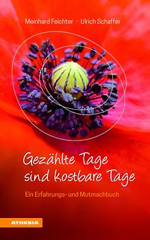 Gezählte Tage sind kostbare Tage