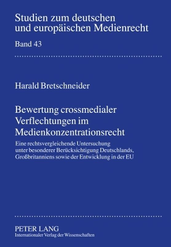 Bewertung crossmedialer Verflechtungen im Medienkonzentrationsrecht