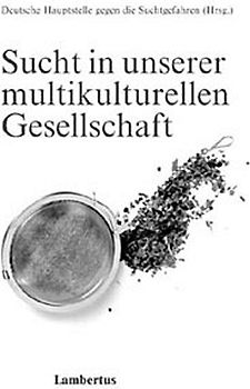 Sucht in unserer multikulturellen Gesellschaft