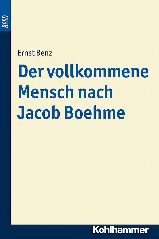 Der vollkommene Mensch nach Jacob Boehme. BonD