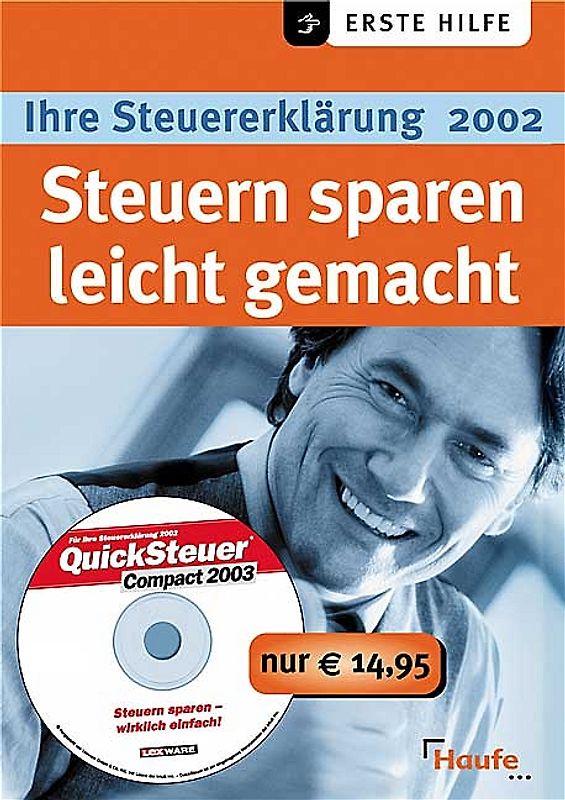 Ihre Steuererklärung 2002. Steuern sparen leicht gemacht