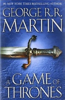 A Song of Ice and Fire: Book 1: A Game of Thrones - George R. R. Martin [Hardcover]