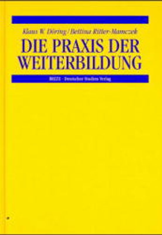 Die Praxis der Weiterbildung
