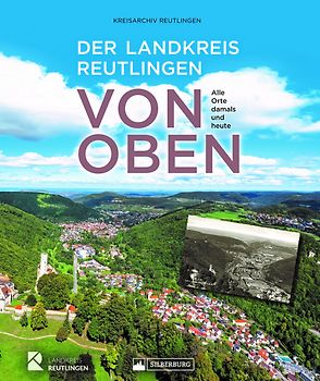 Der Landkreis Reutlingen von oben