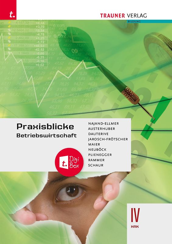 Praxisblicke – Betriebswirtschaft IV HAK + TRAUNER-DigiBox