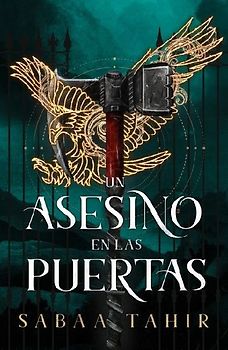 Un Asesino En Las Puertas (an Ember in the Ashes, 3)