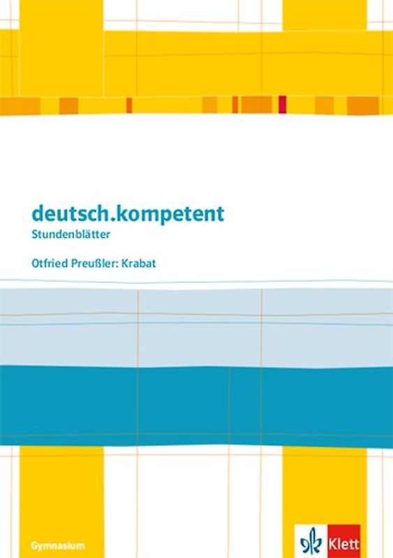 deutsch.kompetent. Otfried Preußler: Krabat. Kopiervorlagen mit Downloadpaket Klasse 5-7
