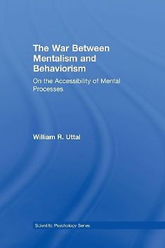 The War Between Mentalism and Behaviorism