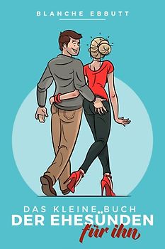 Das kleine Buch der Ehesünden - Für Ihn