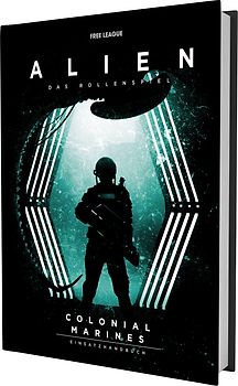 ALIEN: Das Rollenspiel - Colonial Marines Einsatzhandbuch