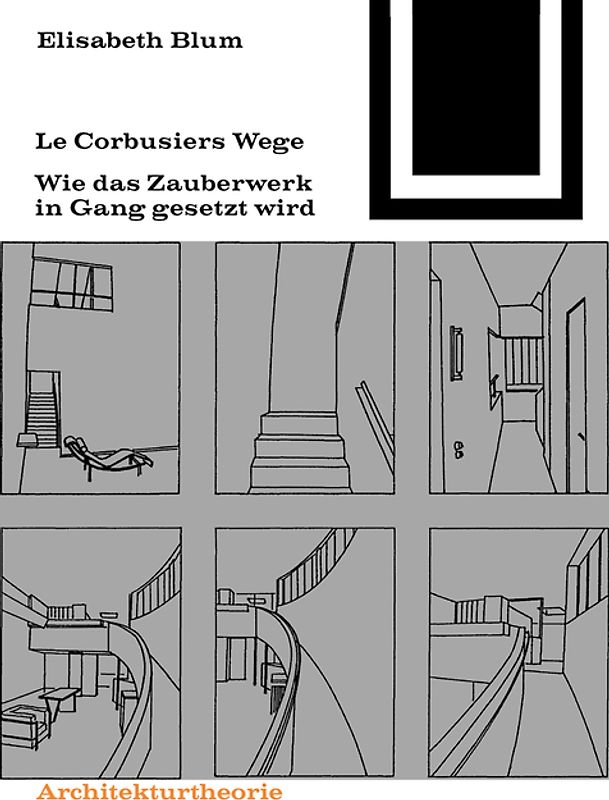 Le Corbusiers Wege