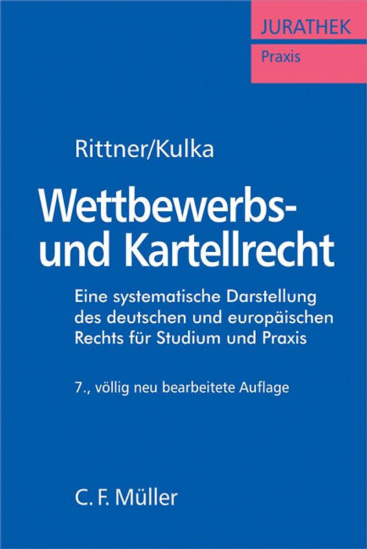 Wettbewerbs- und Kartellrecht. Eine systematische Darstellung des deutschen und europäischen Rechts
