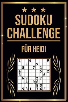 SUDOKU Challenge für Heidi: Sudoku Buch I 300 Rätsel inkl. Anleitungen & Lösungen I Leicht bis Schwer I A5 I Tolles Geschenk für Heidi