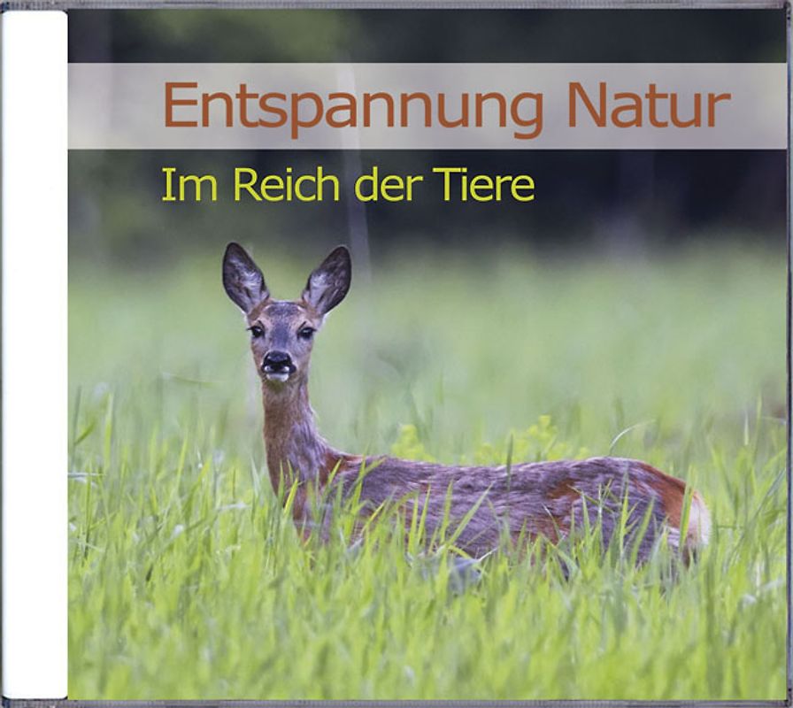 Entspannung Natur - Im Reich der Tiere