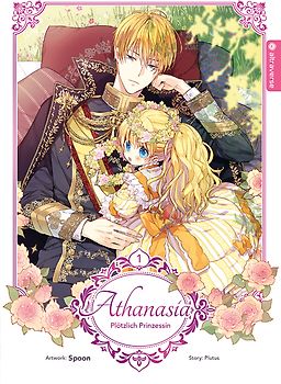 Athanasia - Plötzlich Prinzessin 01