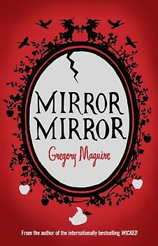 Mirror Mirror - Maguire, Gregory