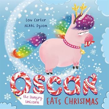 Oscar the Hungry Unicorn Eats Christmas
