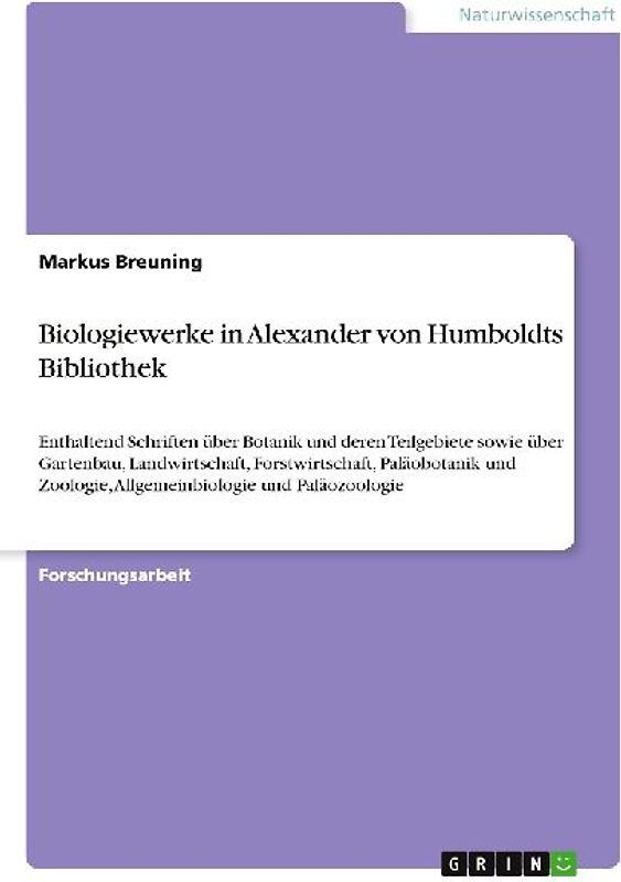 Biologiewerke in Alexander von Humboldts Bibliothek
