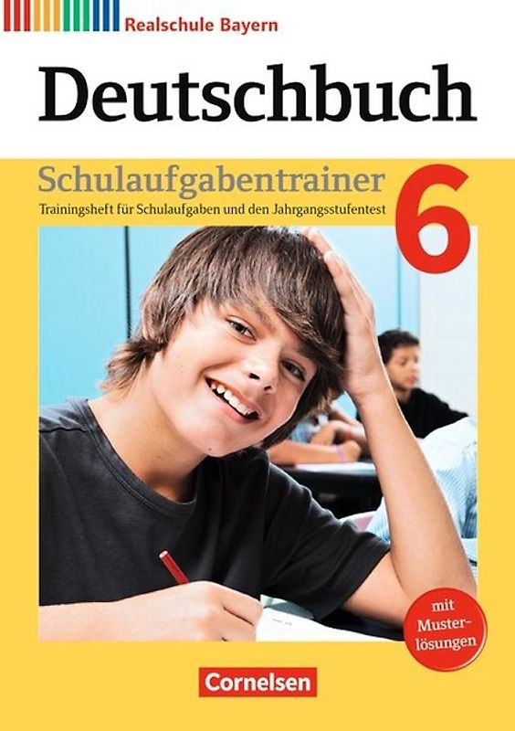 Deutschbuch - Sprach- und Lesebuch - Realschule Bayern 2017 - 6. Jahrgangsstufe