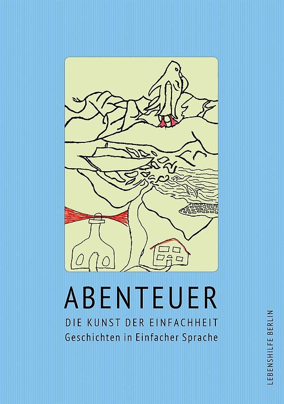 Abenteuer. Die Kunst der Einfachheit