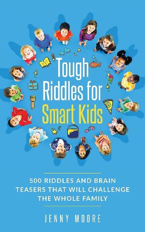 Tough Riddles for Smart Kids
