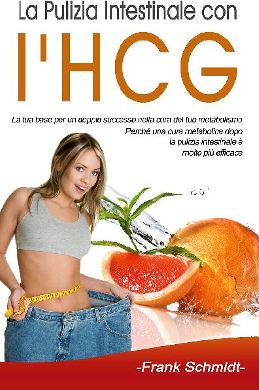 La Pulizia Intestinale con l'HCG