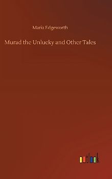 Murad the Unlucky and Other Tales
