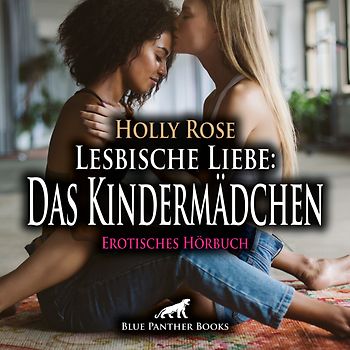 Lesbische Liebe: Das Kindermädchen | Erotik Audio Story | Erotisches Hörbuch Audio-CD