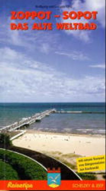 Zoppot - Sopot. Das alte Weltbad