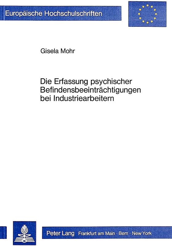 Die Erfassung psychischer Befindensbeeinträchtigungen bei Industriearbeitern