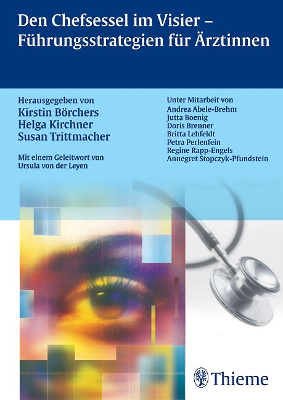 Den Chefsessel im Visier - Führungsstrategien für Ärztinnen